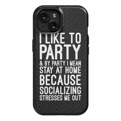 Socializing Stresses Me Out Phone Case